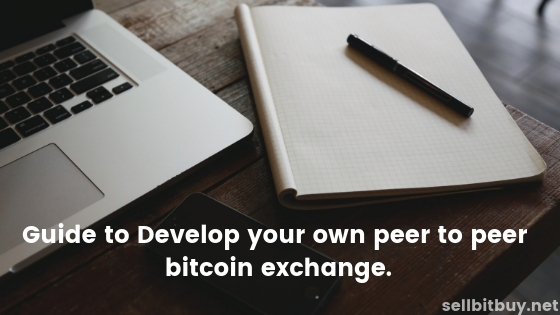 Guide to Develop your own peer to peer bitcoin exchange..jpg